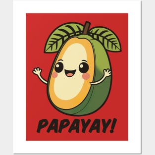 Papayay! Posters and Art